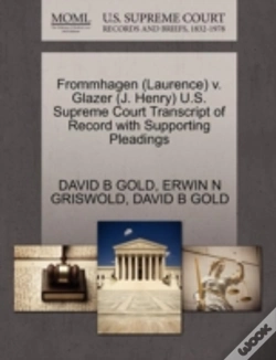 Capa do artigo Frommhagen (Laurence) V. Glazer (J. Henry) U.S. Supreme Court Transcript Of Record With Supporting Pleadings