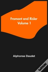 Fromont And Risler - Volume 1