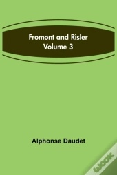 Fromont And Risler - Volume 3