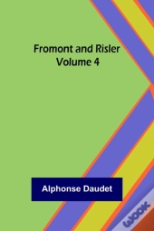 Fromont And Risler - Volume 4
