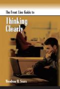 Front Line Guide To Thinking Clearly