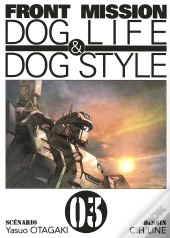 Front Mission Dog Life & Dog Style T.3