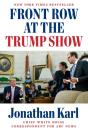 Front Row At The Trump Show - Preview