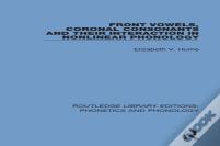 Front Vowels, Coronal Consonants And Their Interaction In Nonlinear Phonology
