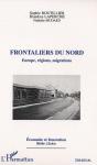 Frontaliers Du Nord ; Europe Regions Migrations - Preview