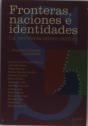 Fronteras, Naciones E Identidades.La Periferia Como Centro  - Preview