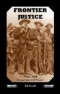 Frontier Justice: Alaska 1898--The Last - Preview