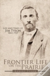 Frontier Life On The Prairie