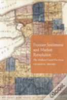 Frontier Settlement And Market Revolution