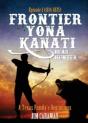 Frontier Yona Kanati (Bear Hunter) - Preview