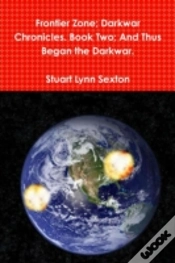Capa do artigo Frontier Zone; Darkwar Chronicles. Book Two; And Thus Began The Darkwar.