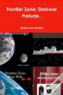 Frontier Zone; Darkwar Prelude..