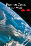 Frontier Zone. Free Will.