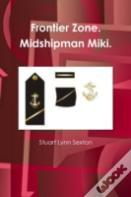 Frontier Zone. Midshipman Miki.