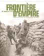 Frontière D'Empire Du Nord À L'Est ; Soldats Coloniaux Et Immigrations Des Suds - Preview