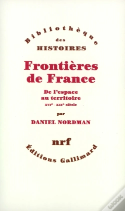 Capa do artigo Frontières De France ; De L'Espace Au Territoire ; Xvi-Xix Siècle