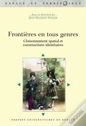 Frontières En Tous Genres ; Cloisonnement Spatial Et Constructions Identitaires