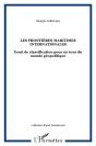 Frontieres Maritimes Internationales (Les) Essai De Cl - Preview