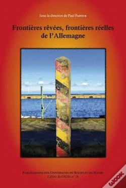 Capa do artigo Frontières Rêvées, Frontières Réelles De L'Allemagne