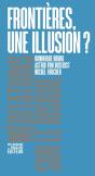 Frontières, Une Illusion ? - Preview