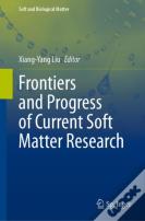 Frontiers And Progress Of Current Soft Matter Research