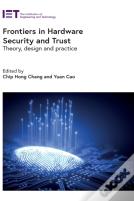 Frontiers In Hardware Security And Trust