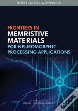 Frontiers In Memristive Materials For Neuromorphic Processing Applications