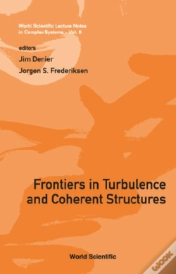 Capa do artigo Frontiers In Turbulence And Coherent Structures - Proceedings Of The Cosnet/Csiro Workshop On Turbulence And Coherent Structures In Fluids, Plasmas An