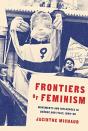 Frontiers Of Feminism - Preview