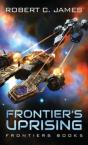 Frontier'S Uprising: A Space Opera Adven - Preview
