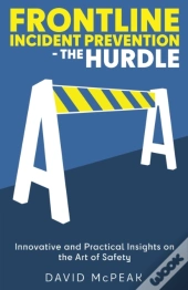 Frontline Incident Prevention - The Hurdle
