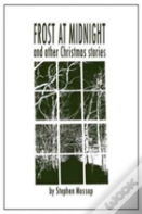 Frost At Midnight And Other Christmas Stories