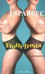 Frotti Frotta - Preview