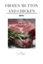 Frozen Mutton And Chicken - Safe? - Preview