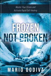 Capa do artigo Frozen, Not Broken: Master Your Stress,