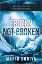 Frozen, Not Broken: Master Your Stress, - Preview