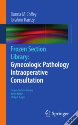 Capa do artigo Frozen Section Library: Gynecologic Pathology Intraoperative Consultation