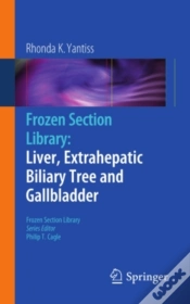 Capa do artigo Frozen Section Library: Liver, Extrahepatic Biliary Tree And Gallbladder