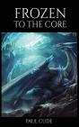 Frozen To The Core - Preview