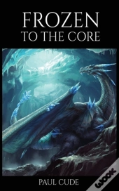 Frozen To The Core