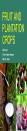 Fruit And Plantation Crops