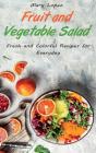 Fruit And Vegetable Salad: Fresh And Col - Preview