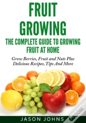 Capa do artigo Fruit Growing - The Complete Guide To Growing Fruit At Home