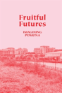 Fruitful Futures - Preview