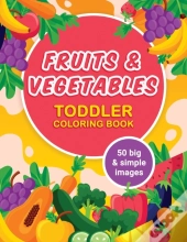 Fruits And Vegetables Toddler Coloring Book