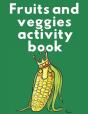 Fruits And Veggies Activity Book - Preview