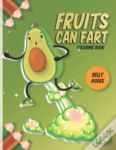 Fruits Can Fart Coloring Book