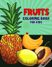 Fruits Coloring Book For Kids