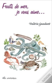 Capa do artigo Fruits De Mer, Je Vous Aime...