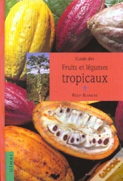 Capa do artigo Fruits Et Legumes Tropicaux